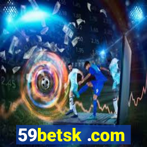 59betsk .com